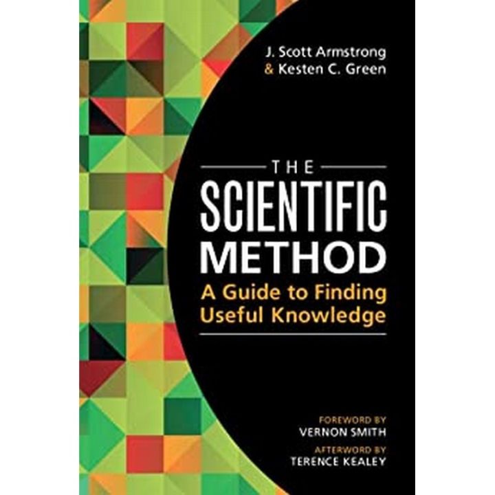 The Scientific Method: A Guide to Finding Useful Knowledge