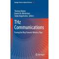 THz Communications Paving the Way Towards Wireless Tbps (Th. 