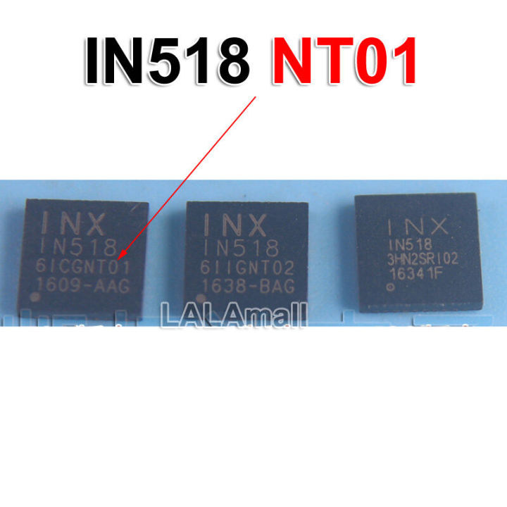 1pc IN518 QFN40 NT01 NT02 NT03 RI02 T01 T02 T03 I03 IN518-NT01 IN518 ...
