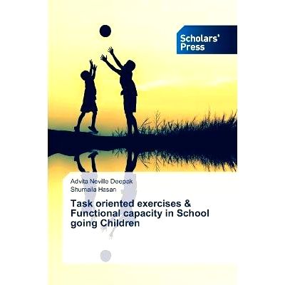 Task oriented exercises  Functional capacity in School going Children 任