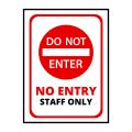 Do Not Enter Staff Only Sign Board - FOAM BOARD MATERIAL. 