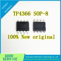 10PCS/LOT 100% New Original TP4366E TP4366 4366 SOP-8 is filled with 1A four lamp to display mobile power IC. 