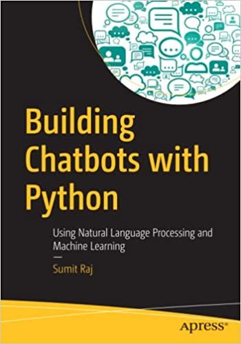 Building Chatbots with Python, Using Natural Language Processing and ...