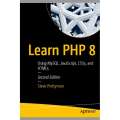 Learn PHP 8: Using MySQL, JavaScript, CSS3, and HTML5， Steve Prettyman. 