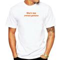 She's My Sweet Potato I Yam Shirt Cotton Top T-Shirts For Men Birthday Tops Shirts Classic Gift. 