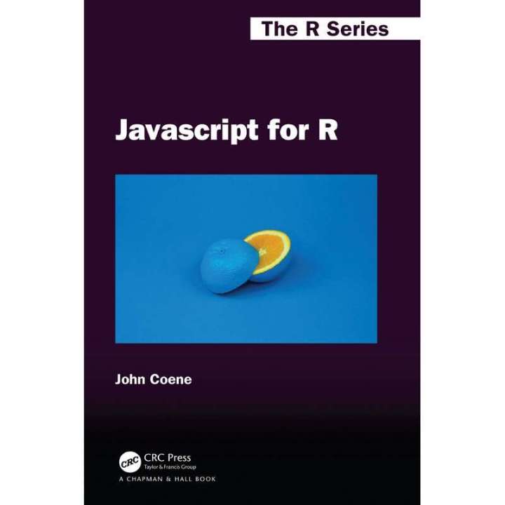 Javascript for R (Chapman & Hall/CRC The R Series)