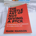 The Subtle Art of Not Giving a F*ck: A Counterintuitive Approach to Living a Good Life. 