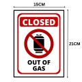 Closed- Out Of Gas Sign Board- FOAM BOARD MATERIAL. 