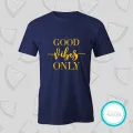 Good vibes only blue Tshirt  unisex  tees  designer tees  crew neck  silver white  red  blue  black. 