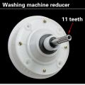11 tooth shaft washing machine reducer 11 teeth gearbox speed reducer washing assembly | Universal washing machine four holes gear box electric motor speed reducer clutch washer replacement spare parts | 4-569 | IKitchz 5010. 