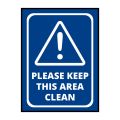Please Keep This Area Clean Sign Board - FOAM BOARD MATERIAL. 