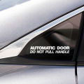 Automatic Door Do Not Pull Handle Sticker Car Van Coach Taxi Minibus Private Hire Vehicle Window Safety Warning Decal. 