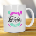 Happy Birthday MUG for your LOVE | Birthday Gift. 