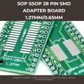SOP SSOP 28 PIN SMD Adapter Board 1.27mm/0.65mm PCB - 1 piece. 