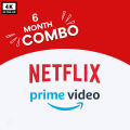 Netflix + Prime Video 6 Month Combo 4K. 