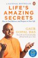 Life's Amazing Secrets by Gaur Gopal Das. 