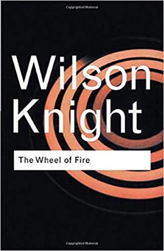 The Wheel of Fire : Interpretations of Shakespearian Tragedy - 9780415253956