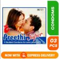 Preethi Super condom. 