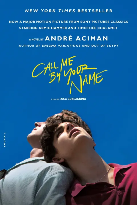 Call Me by Your Name: A Novel by André Aciman