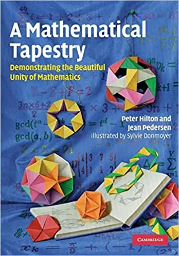 Mathematical Unity A Mathematical Tapestry: Demonstrating the Beautiful Unity of ...