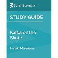 Study Guide: Kafka on the Shore by Haruki Murakami (SuperSummary). 