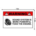 1 Pcs for Funny Sound System Warning Sticker Set Vinyl Decal Sub JDM Car Woofer Car Laptop Motorcycle Car Styling 13cm X 7.2cm. 