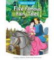 Five Famous Fairy Tales – Timeless Classics. 