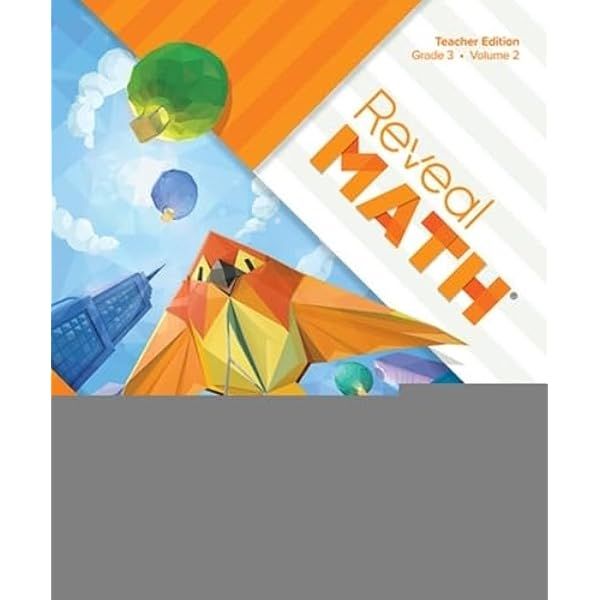 Reveal Math, Grade 3, Teacher Edition, Volume 2 (Reveal Math Elementary ...
