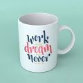 printed mug - Ceramic mug - quote design. 