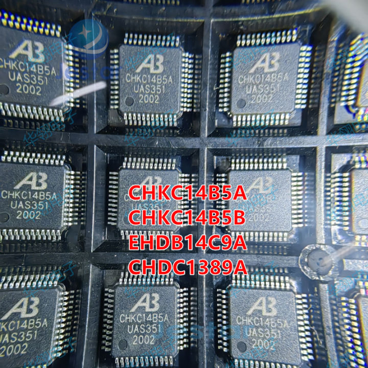 Chkc14b5a A3 Qfp48 Chdc14b5a Chkc14b5b Ehdb14c9a Chdc1389a Cckc14b5a Cakc14b5a Lqfp-48