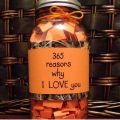 Love jar with 365 reasons why I love you. 