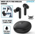 Anker Soundcore life P3 True Wireless Earbuds. 