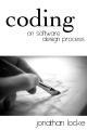 Coding: On Software Design Process. 
