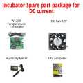 Incubator Spare Parts Full Set - Includes DC Controller, Temperature Controller, Fan, Humidity Meter. 