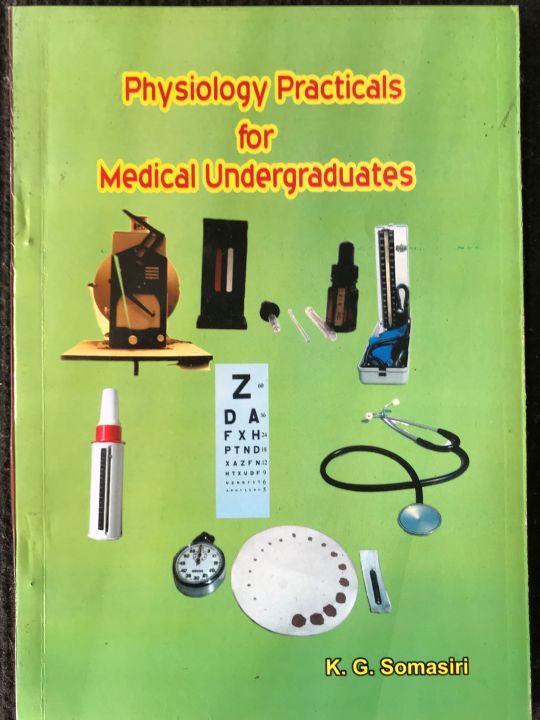 Physiology practicals for Medical undergraduates by K.G Somasiri | Daraz.lk
