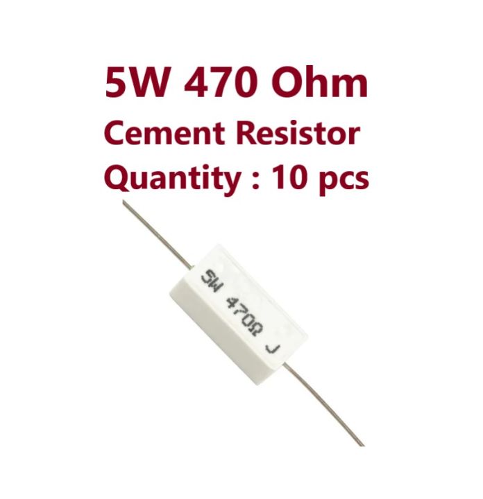 10 pcs of 5W 470 Ohm Cement Resistor