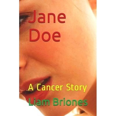 Jane Doe: A Cancer Story