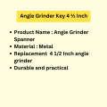 Angle Grinder Key 4 ½ Inch. 