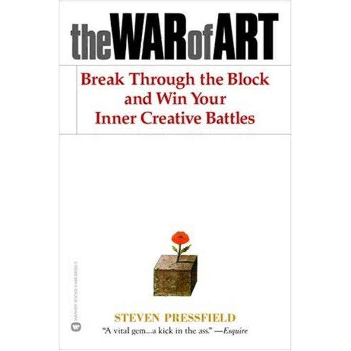 The War Of Art Break Through The Blocks And Win Your Inner Creative