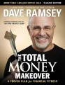 The Total Money Makeover : A Proven Plan for Financial Fitness. 