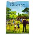 The Radiant Way Third Step Book. 