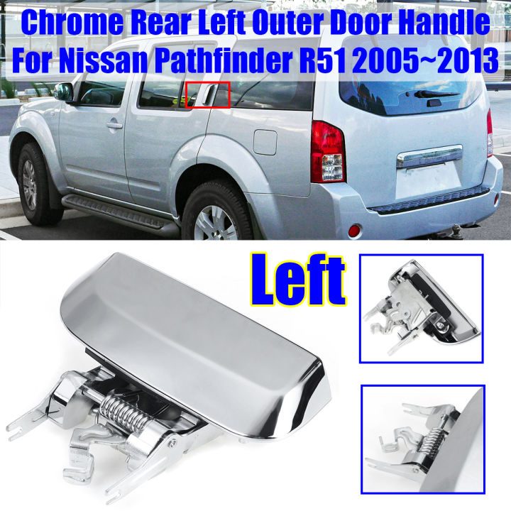 Chrome Rear LH Outer Door Handle For Nissan Pathfinder R51 2005 2013 chrome-rear-lh-outer-door-handle-for-nissan-pathfinder-r51-2005-2013