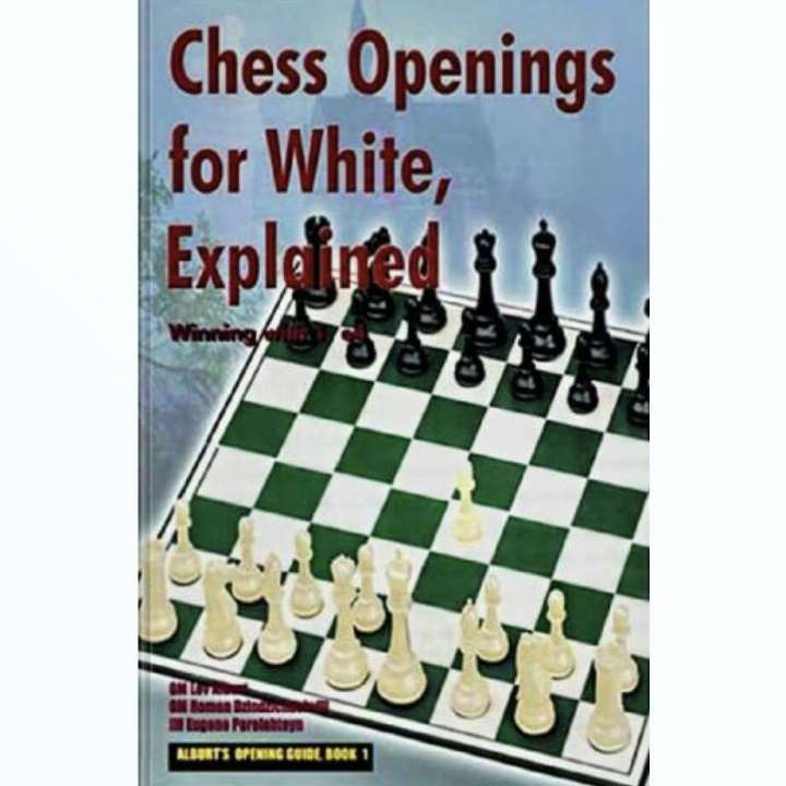 Chess Openings for White, Explained: Winning with 1.e4, Second Revised and Updated Edition
