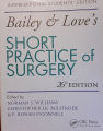 Bailey & Love's Short Practice of Surgery. 