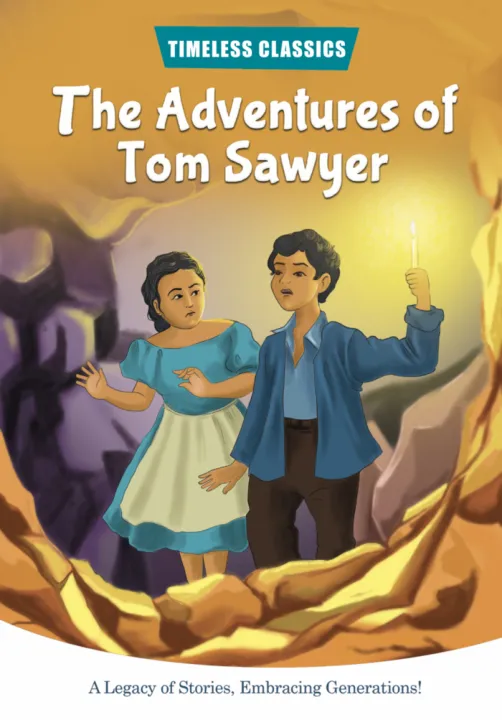 The Adventures of Tom Sawyer – Timeless Classics