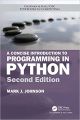 A Concise Introduction to Programming in Python (Chapman & Hall/CRC Textbooks in Computing)…. 