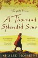 A Thousand Splendid Suns by Khaled Hosseini. 