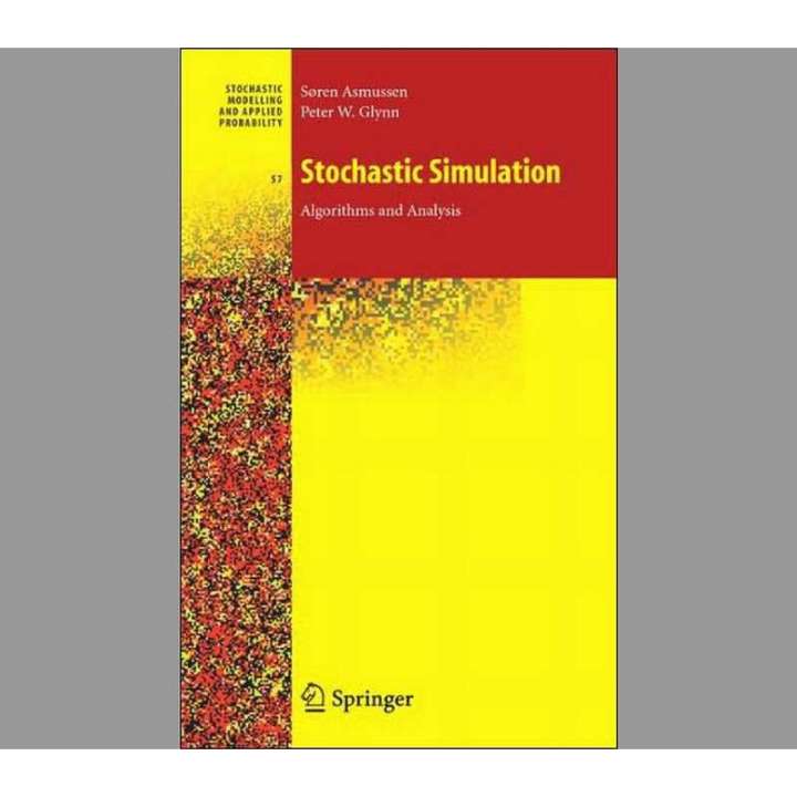 Stochastic Simulation Algorithms and Analysis (S?ren Asmuss