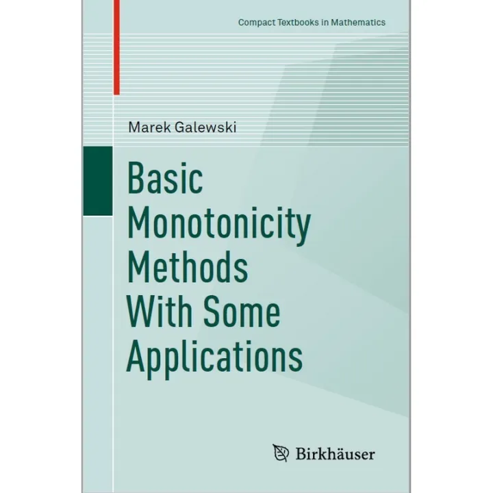 Basic Monotonicity Methods with Some Applications