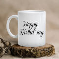 Happy Birthday Mugs. 
